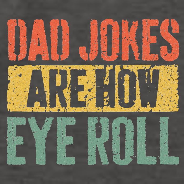 Dad Jokes Are How Eye Roll Fathers Day Vector Backpack