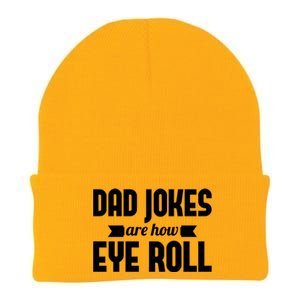 Dad Jokes Are How Eye Roll Rad Jokes Cringe Puns Dad Jokes Gift Knit Cap Winter Beanie