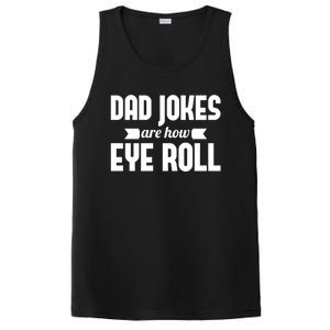 Dad Jokes Are How Eye Roll Rad Jokes Cringe Puns Dad Jokes Gift PosiCharge Competitor Tank