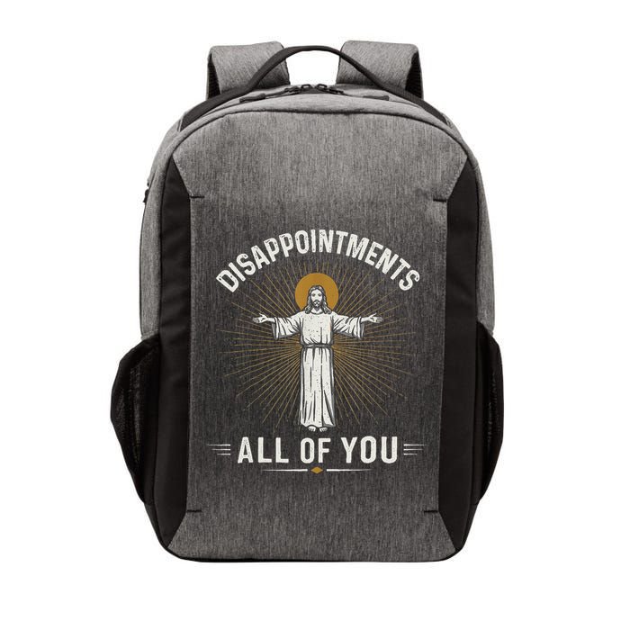 Disappointments Jesus All Of You Christian Religion Meme Vector Backpack