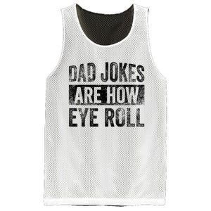 Dad Jokes Are How Eye Roll Funny Father's Day Mesh Reversible Basketball Jersey Tank