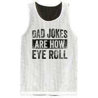 Dad Jokes Are How Eye Roll Funny Father's Day Mesh Reversible Basketball Jersey Tank