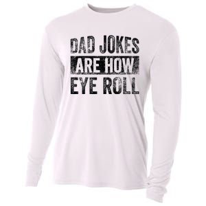 Dad Jokes Are How Eye Roll Funny Father's Day Cooling Performance Long Sleeve Crew