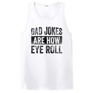 Dad Jokes Are How Eye Roll Funny Father's Day PosiCharge Competitor Tank