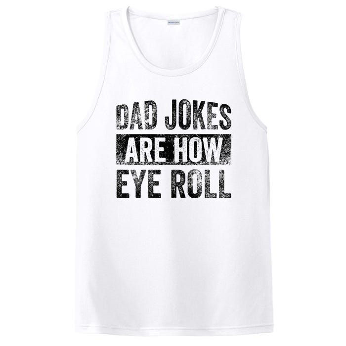 Dad Jokes Are How Eye Roll Funny Father's Day PosiCharge Competitor Tank