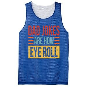 Dad Jokes Are How Eye Roll Funny Dad Gift Daddy Pun Joke Mesh Reversible Basketball Jersey Tank