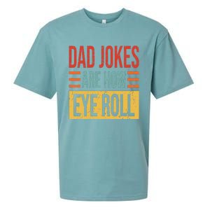 Dad Jokes Are How Eye Roll Funny Dad Gift Daddy Pun Joke Sueded Cloud Jersey T-Shirt