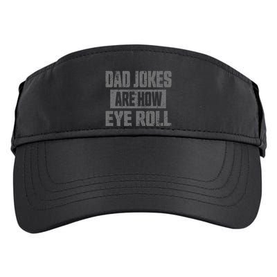 Dad Jokes Are How Eye Roll Funny Fathers Day Daddy Pun Joke Adult Drive Performance Visor
