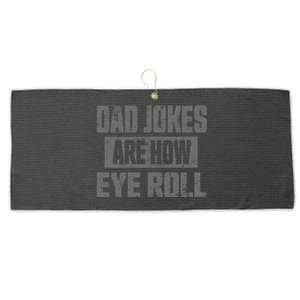 Dad Jokes Are How Eye Roll Funny Fathers Day Daddy Pun Joke Large Microfiber Waffle Golf Towel