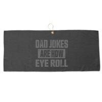 Dad Jokes Are How Eye Roll Funny Fathers Day Daddy Pun Joke Large Microfiber Waffle Golf Towel