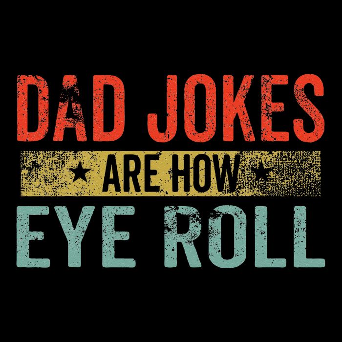 Dad Jokes Are How Eye Roll Funny Fathers Day Daddy Pun Joke Flexfit Unipanel Trucker Cap