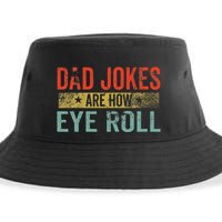 Dad Jokes Are How Eye Roll Funny Fathers Day Daddy Pun Joke Sustainable Bucket Hat