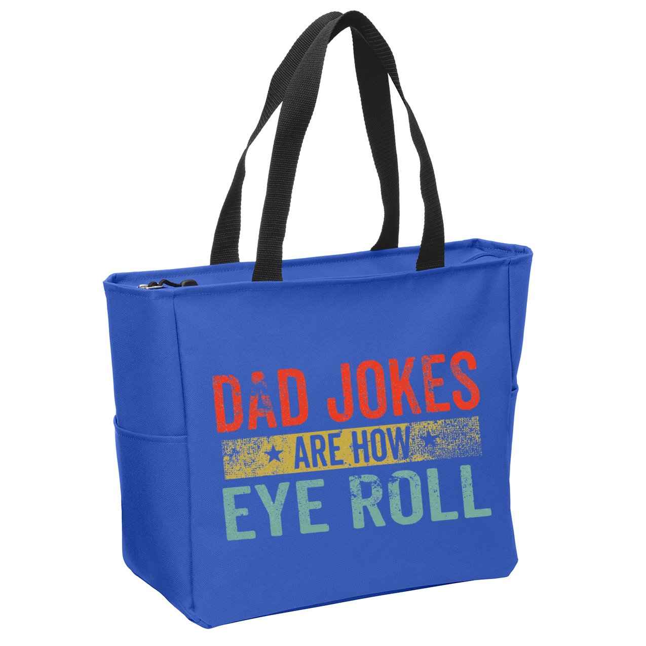 Dad Jokes Are How Eye Roll Funny Fathers Day Daddy Pun Joke Zip Tote Bag