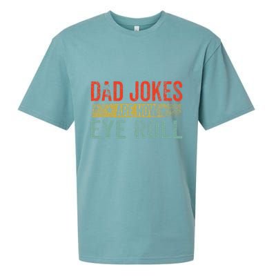 Dad Jokes Are How Eye Roll Funny Fathers Day Daddy Pun Joke Sueded Cloud Jersey T-Shirt
