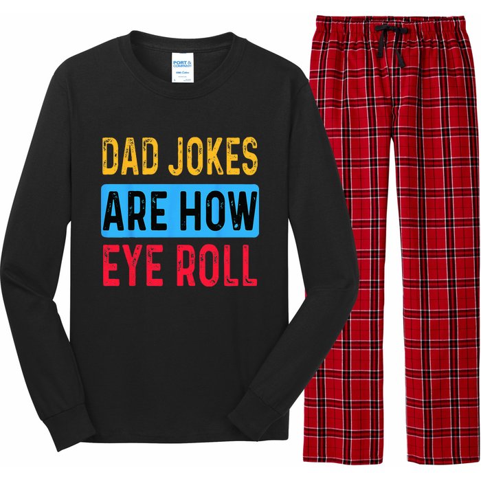 Dad Jokers Are Now Eye Roll Fathers Day Vintage Funny Long Sleeve Pajama Set