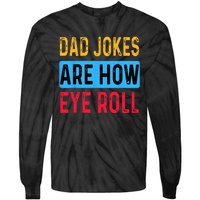 Dad Jokers Are Now Eye Roll Fathers Day Vintage Funny Tie-Dye Long Sleeve Shirt