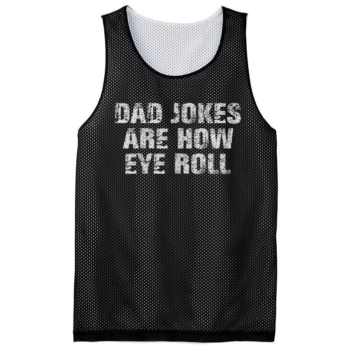 Dad Jokes Are How Eye Roll Funny Dad Gift Papa Father Day Mesh Reversible Basketball Jersey Tank