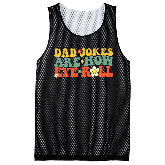 Dad Jokes Are How Eye Roll Funny Fathers Day Mesh Reversible Basketball Jersey Tank