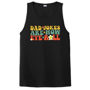 Dad Jokes Are How Eye Roll Funny Fathers Day PosiCharge Competitor Tank