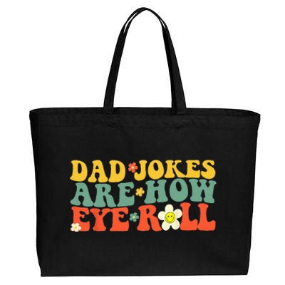 Dad Jokes Are How Eye Roll Funny Fathers Day Cotton Canvas Jumbo Tote