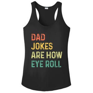 Dad Jokes Are How Eye Roll Gift Funny Fathers Day Ladies PosiCharge Competitor Racerback Tank