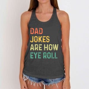 Dad Jokes Are How Eye Roll Gift Funny Fathers Day Women's Knotted Racerback Tank