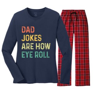 Dad Jokes Are How Eye Roll Gift Funny Fathers Day Women's Long Sleeve Flannel Pajama Set 