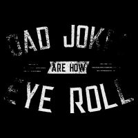 Dad Jokes Are How Eye Roll Gift Funny Fathers Day City Backpack