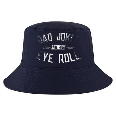 Dad Jokes Are How Eye Roll Gift Funny Fathers Day Cool Comfort Performance Bucket Hat