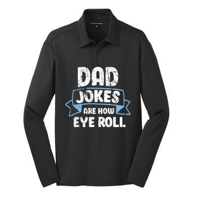 Dad Jokes Are How I Roll Funny Father Day Dads Joke Meaningful Gift Silk Touch Performance Long Sleeve Polo