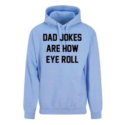 Dad Jokes Are How Eye Roll Unisex Surf Hoodie