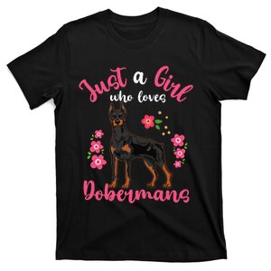 Doberman Just a Who Loves Dobermans Dog Lovers T-Shirt