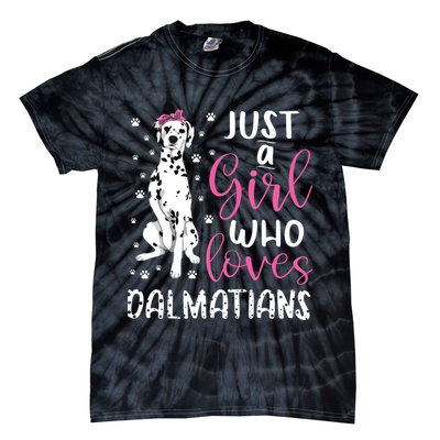 Dalmatian Just A Girl Who Loves Dalmatians Dogs Lover Gift Tie-Dye T-Shirt