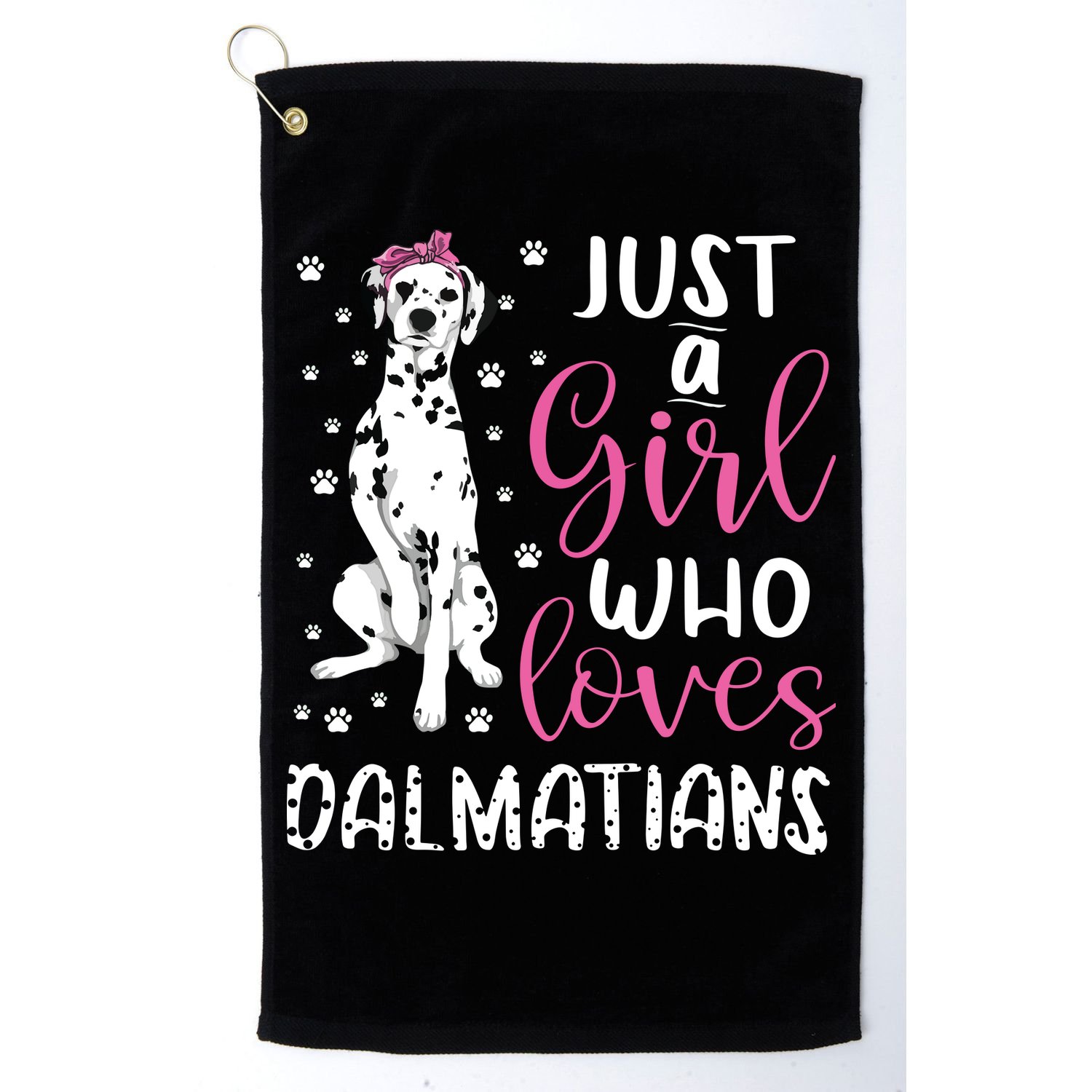 Dalmatian Just A Girl Who Loves Dalmatians Dogs Lover Gift Golf Towel