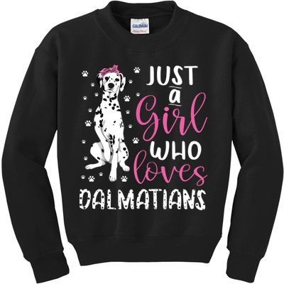 Dalmatian Just A Girl Who Loves Dalmatians Dogs Lover Gift Kids Sweatshirt