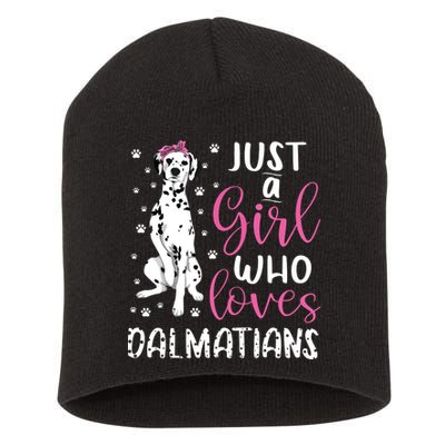Dalmatian Just A Girl Who Loves Dalmatians Dogs Lover Gift Short Acrylic Beanie