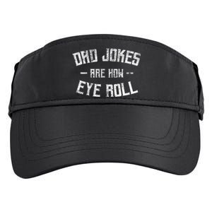 Dad Jokes Are How Eye Roll Funny Fathers Day Adult Drive Performance Visor