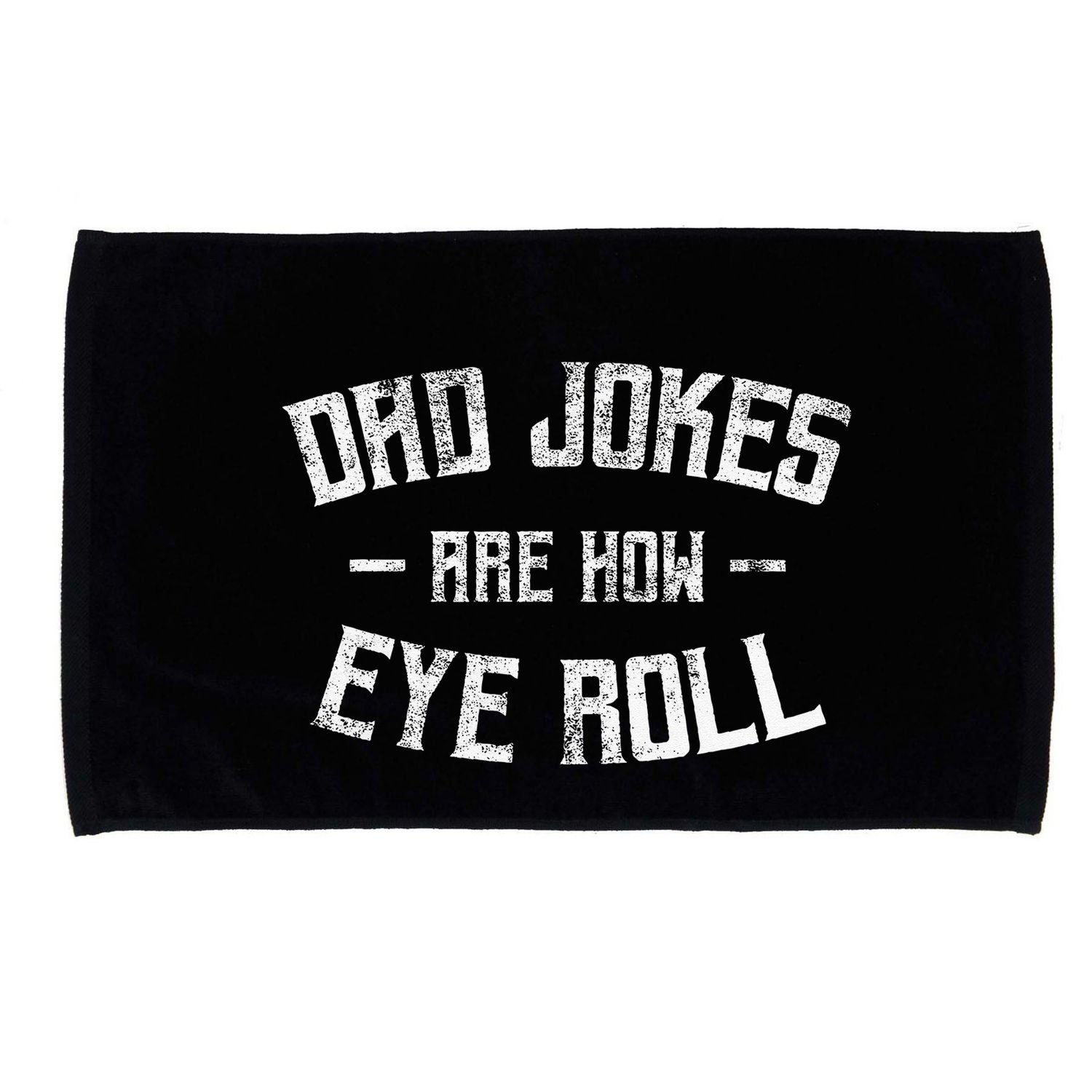 Dad Jokes Are How Eye Roll Funny Fathers Day Microfiber Hand Towel