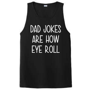 Dad Jokes Are How Eye Roll Funny Fathers Day PosiCharge Competitor Tank