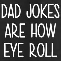 Dad Jokes Are How Eye Roll Funny Fathers Day Golf Towel