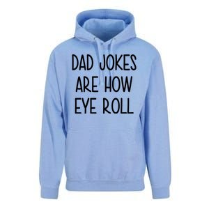 Dad Jokes Are How Eye Roll Funny Fathers Day Unisex Surf Hoodie