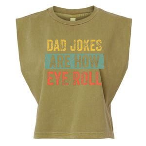 Dad Jokes Are How Eye Roll Funny Dad Gift Daddy Pun Joke Garment-Dyed Women's Muscle Tee