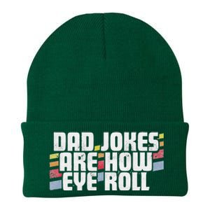 Dad Jokes Are How Eye Roll Funny Fathers Day Gift Knit Cap Winter Beanie