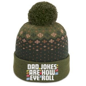 Dad Jokes Are How Eye Roll Funny Fathers Day Gift The Baniff Cuffed Pom Beanie