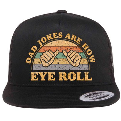 Dad Jokes Are How Eye Roll Fathers Day Vintage Retro Flatbill Hat
