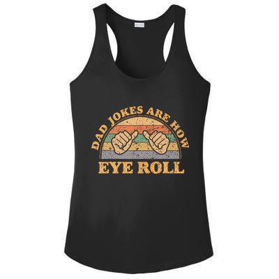 Dad Jokes Are How Eye Roll Fathers Day Vintage Retro Ladies PosiCharge Competitor Racerback Tank
