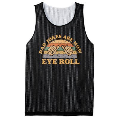 Dad Jokes Are How Eye Roll Fathers Day Vintage Retro Mesh Reversible Basketball Jersey Tank