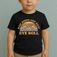 Dad Jokes Are How Eye Roll Fathers Day Vintage Retro Toddler T-Shirt