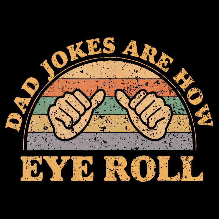 Dad Jokes Are How Eye Roll Fathers Day Vintage Retro Toddler T-Shirt