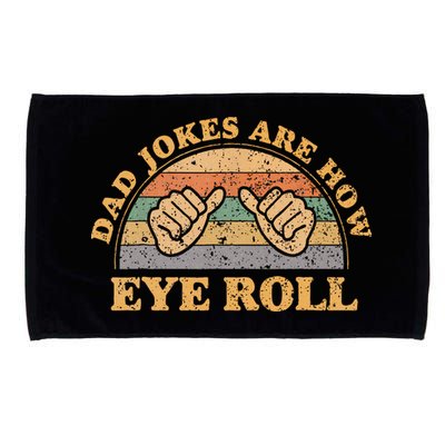 Dad Jokes Are How Eye Roll Fathers Day Vintage Retro Microfiber Hand Towel
